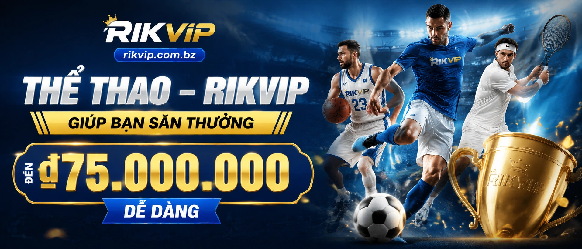 Liên hệ Rikvip.com.bz | Casino, No hu, Ban ca 13 rikvip sports banner 3